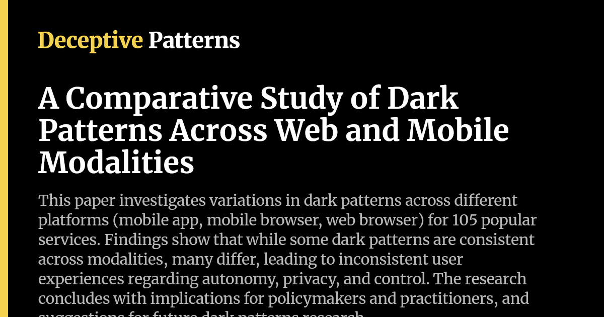 A Comparative Study of Dark Patterns Across Web and Mobile Modalities ...