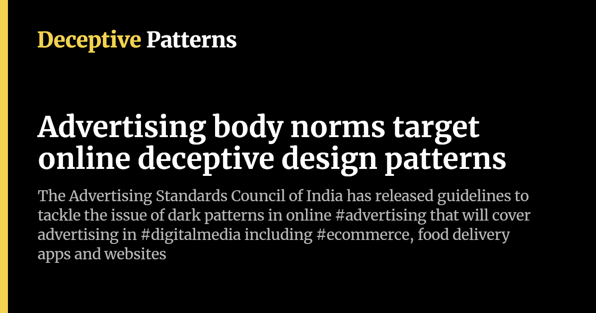 Deceptive Patterns Indesign Examples Advertising body norms target online deceptive design patterns ...