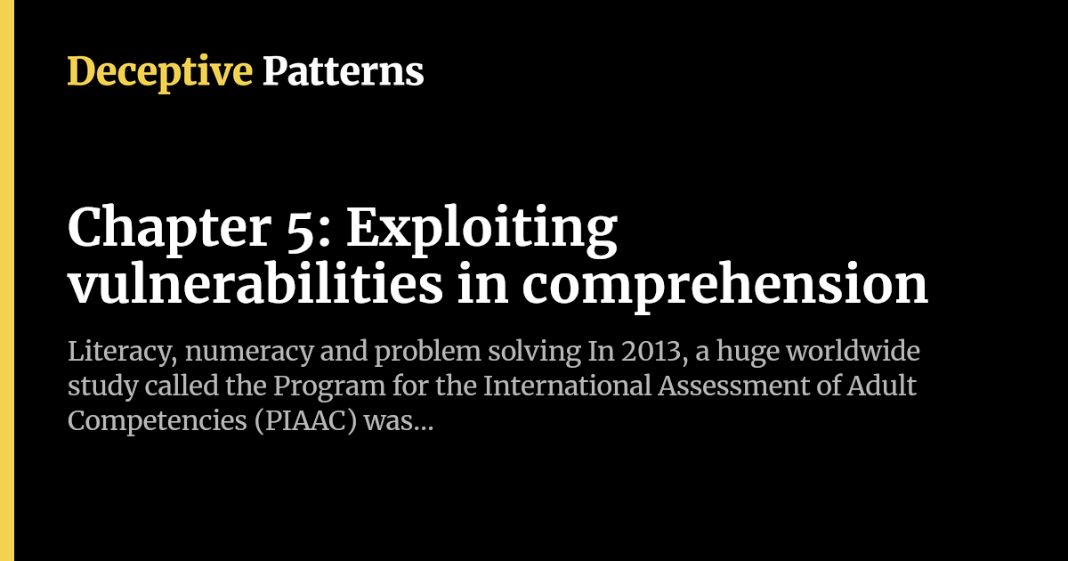 Chapter 5: Exploiting vulnerabilities in comprehension | Deceptive Patterns