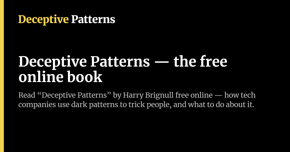 Deceptive Patterns — the free online book | Deceptive Patterns