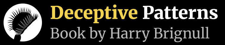 Deceptive Patterns — Book by Harry Brignull